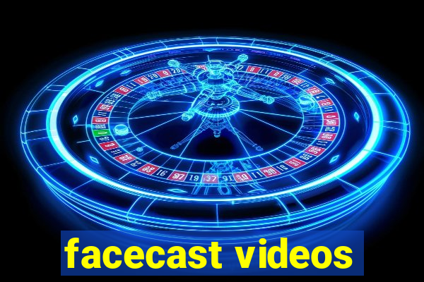 facecast videos